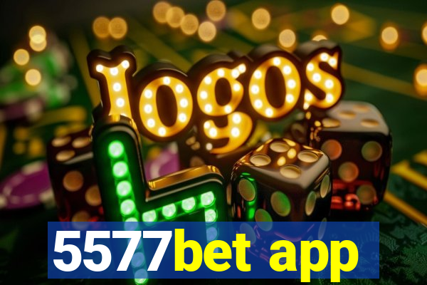 5577bet app